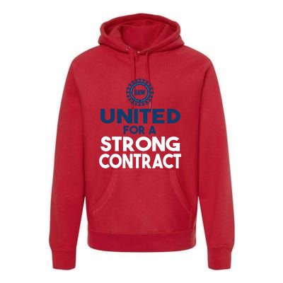 UAW Strike United For A Strong Contract Premium Hoodie