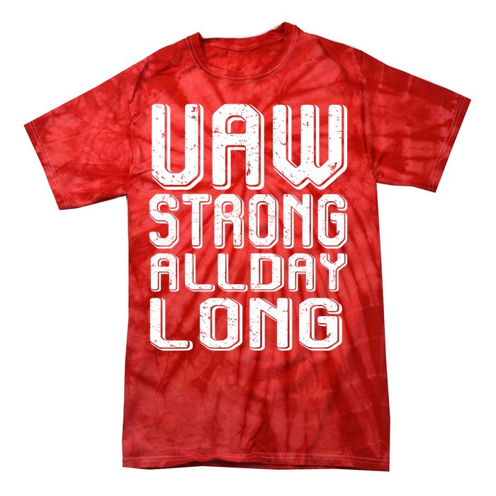 UAW Strike Union Pride For United Auto Laborer Worker Red Tie-Dye T-Shirt