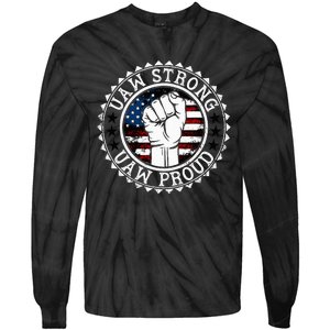 UAW Strong UAW Proud Union Pride UAW Laborer Worker Tie-Dye Long Sleeve Shirt