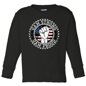 UAW Strong UAW Proud Union Pride UAW Laborer Worker Toddler Long Sleeve Shirt