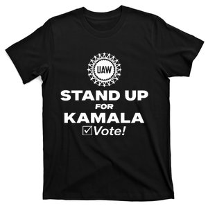 Uaw Stand Up For Kamala Vote T-Shirt