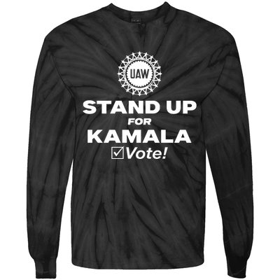 Uaw Stand Up For Kamala Vote Tie-Dye Long Sleeve Shirt