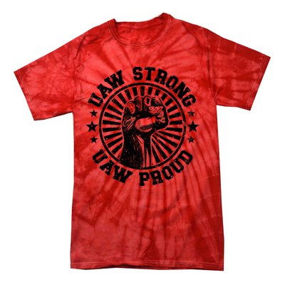 Uaw Strike United Auto Workers Union Uaw Strong Red Tie-Dye T-Shirt