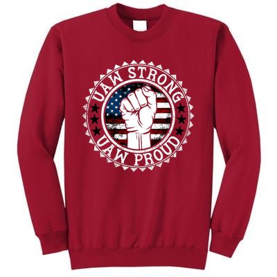 UAW Strong UAW Proud Union Pride UAW Laborer Worker Tall Sweatshirt