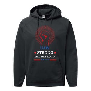 Uaw Strike United Auto Workers Union Uaw Strong Stand Up Uaw Performance Fleece Hoodie