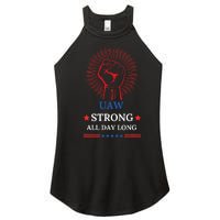 Uaw Strike United Auto Workers Union Uaw Strong Stand Up Uaw Women's Perfect Tri Rocker Tank