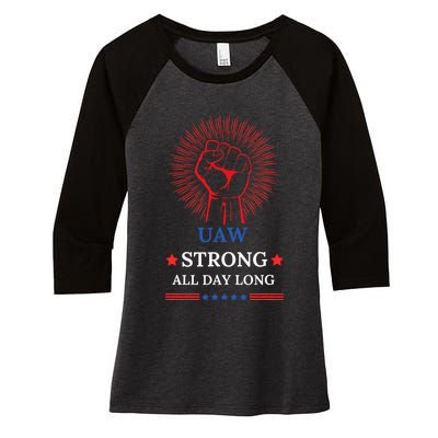 Uaw Strike United Auto Workers Union Uaw Strong Stand Up Uaw Women's Tri-Blend 3/4-Sleeve Raglan Shirt