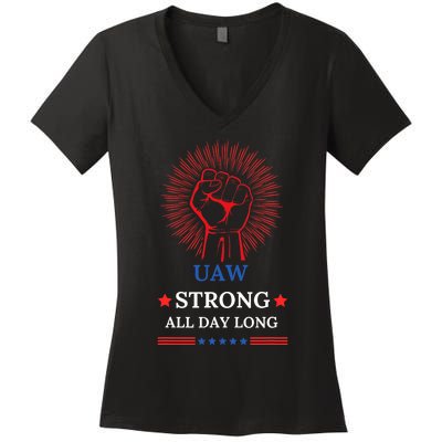 Uaw Strike United Auto Workers Union Uaw Strong Stand Up Uaw Women's V-Neck T-Shirt