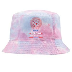 Uaw Strike United Auto Workers Union Uaw Strong Stand Up Uaw Tie-Dyed Bucket Hat