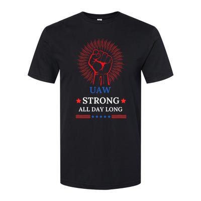 Uaw Strike United Auto Workers Union Uaw Strong Stand Up Uaw Softstyle® CVC T-Shirt