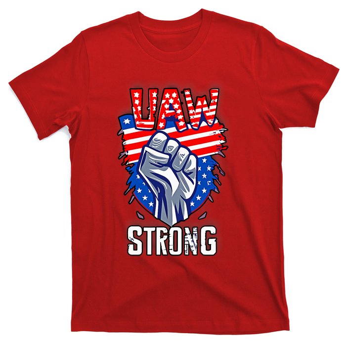 UAW Strong United Auto Workers Strike Union Support Red T-Shirt