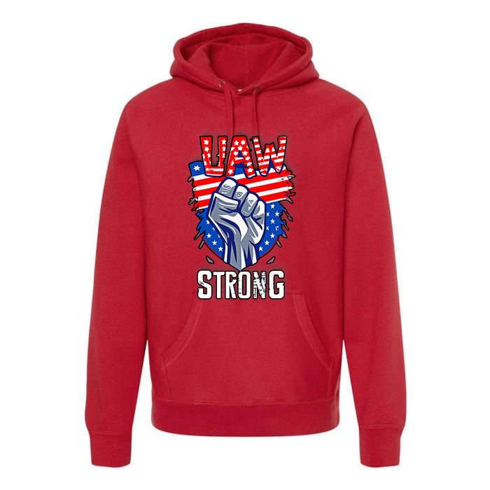 UAW Strong United Auto Workers Strike Union Support Red Premium Hoodie