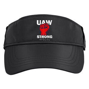 UAW Strong UAW Proud United Auto Workers UAW Strike Adult Drive Performance Visor