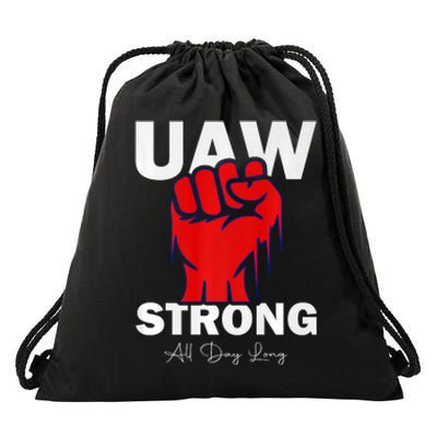 UAW Strong UAW Proud United Auto Workers UAW Strike Drawstring Bag