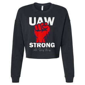 UAW Strong UAW Proud United Auto Workers UAW Strike Cropped Pullover Crew