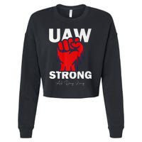 UAW Strong UAW Proud United Auto Workers UAW Strike Cropped Pullover Crew