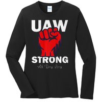 UAW Strong UAW Proud United Auto Workers UAW Strike Ladies Long Sleeve Shirt