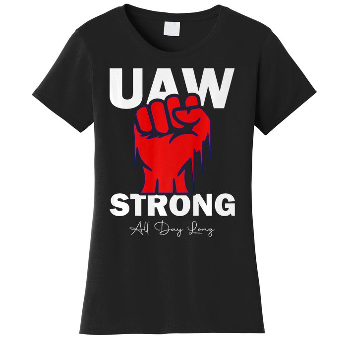 UAW Strong UAW Proud United Auto Workers UAW Strike Women's T-Shirt