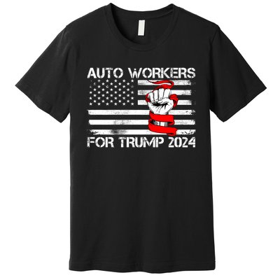 Uaw Strong Uaw Proud Union Pride Auto Workers For Trump Premium T-Shirt