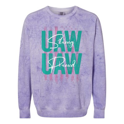 UAW Strong UAW Proud Union Pride UAW Laborer Worker Colorblast Crewneck Sweatshirt