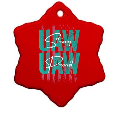 UAW Strong UAW Proud Union Pride UAW Laborer Worker Ceramic Star Ornament