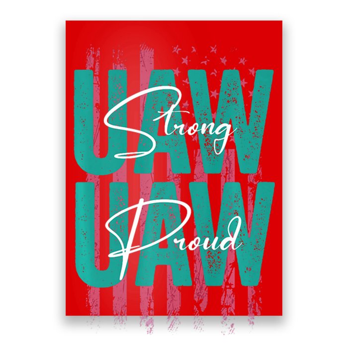 UAW Strong UAW Proud Union Pride UAW Laborer Worker Poster