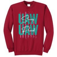 UAW Strong UAW Proud Union Pride UAW Laborer Worker Tall Sweatshirt