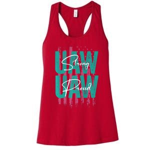 UAW Strong UAW Proud Union Pride UAW Laborer Worker Women's Racerback Tank