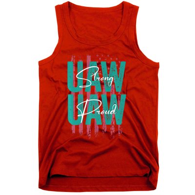 UAW Strong UAW Proud Union Pride UAW Laborer Worker Tank Top