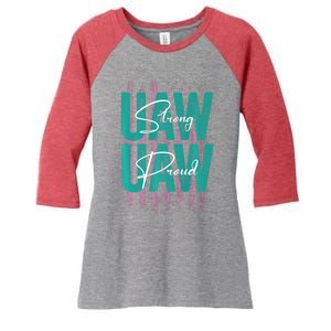 UAW Strong UAW Proud Union Pride UAW Laborer Worker Women's Tri-Blend 3/4-Sleeve Raglan Shirt