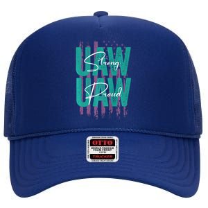 UAW Strong UAW Proud Union Pride UAW Laborer Worker High Crown Mesh Back Trucker Hat