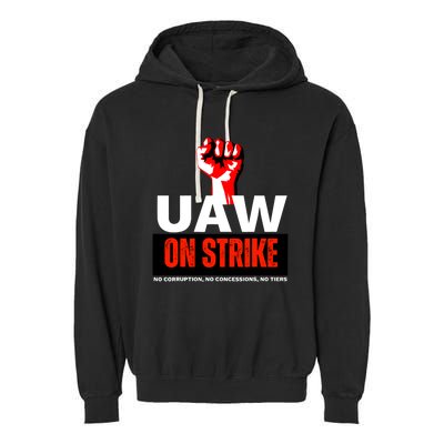 Uaw Strike United Auto Workers Union Strike Gift Walkout Red Garment-Dyed Fleece Hoodie