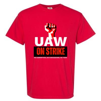 Uaw Strike United Auto Workers Union Strike Gift Walkout Red Garment-Dyed Heavyweight T-Shirt