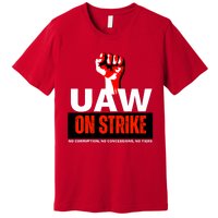 Uaw Strike United Auto Workers Union Strike Gift Walkout Red Premium T-Shirt