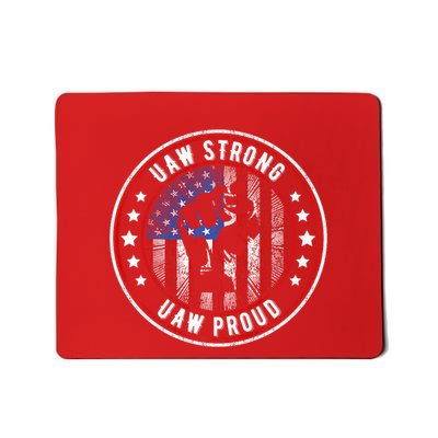 Uaw Strong Uaw Proud Union Pride Uaw Laborer Worker Mousepad