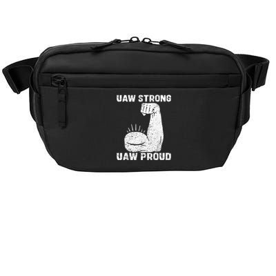 Uaw Strong Uaw Proud Union Pride Uaw Laborer Worker Crossbody Pack