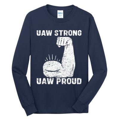 Uaw Strong Uaw Proud Union Pride Uaw Laborer Worker Tall Long Sleeve T-Shirt