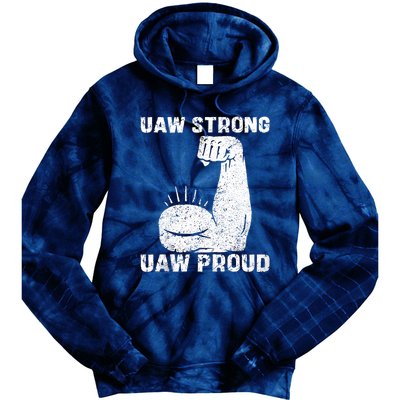 Uaw Strong Uaw Proud Union Pride Uaw Laborer Worker Tie Dye Hoodie