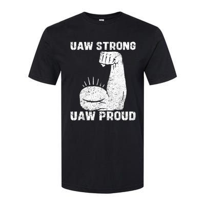 Uaw Strong Uaw Proud Union Pride Uaw Laborer Worker Softstyle® CVC T-Shirt