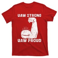 Uaw Strong Uaw Proud Union Pride Uaw Laborer Worker T-Shirt