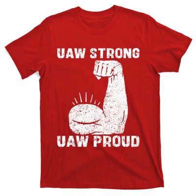 Uaw Strong Uaw Proud Union Pride Uaw Laborer Worker T-Shirt