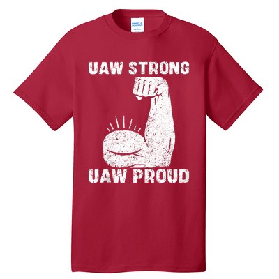 Uaw Strong Uaw Proud Union Pride Uaw Laborer Worker Tall T-Shirt