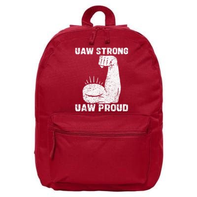 Uaw Strong Uaw Proud Union Pride Uaw Laborer Worker 16 in Basic Backpack