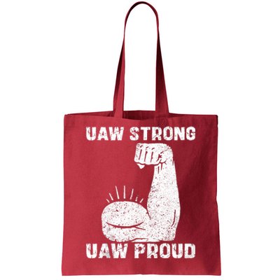 Uaw Strong Uaw Proud Union Pride Uaw Laborer Worker Tote Bag