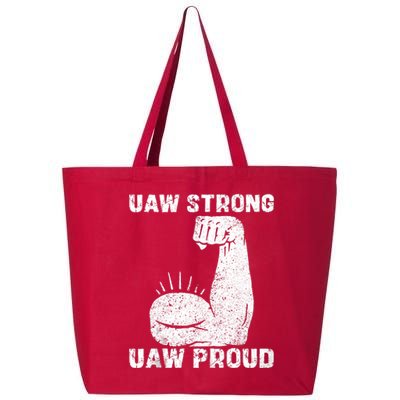 Uaw Strong Uaw Proud Union Pride Uaw Laborer Worker 25L Jumbo Tote