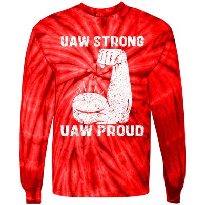 Uaw Strong Uaw Proud Union Pride Uaw Laborer Worker Tie-Dye Long Sleeve Shirt