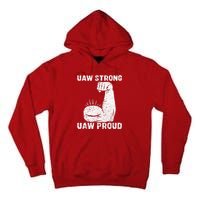 Uaw Strong Uaw Proud Union Pride Uaw Laborer Worker Tall Hoodie