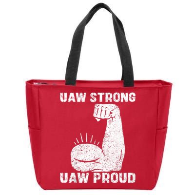 Uaw Strong Uaw Proud Union Pride Uaw Laborer Worker Zip Tote Bag