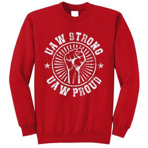 UAW Strong UAW Proud Union Pride UAW Laborer Worker Sweatshirt