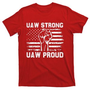 UAW Strong UAW Proud USA Flag Union Pride UAW Laborer Worker T-Shirt